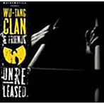 WU-TANG＆FRIENDS/UNRELEASED