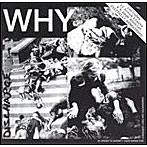 ディスチャージ/WHY（紙ジャケット仕様）