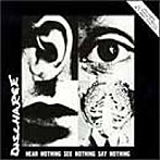 ディスチャージ/HEAR NOTHING SEE NOTHING SAY NOTHING（紙ジャケッ