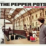 ペッパー・ポッツ/Train To Your Lover