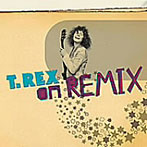 T・レックス/20th Century Boy on Remix