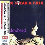マーク・ボラン＆T・レックス/シャドウヘッド（紙ジャケット仕様）