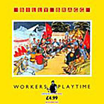 ビリー・ブラッグ/WORKERS PLAYTIME（紙ジャケット仕様）