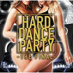 HARD DANCE PARTY-THE FINAL-
