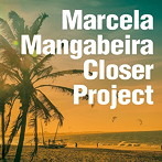 マルセラ・マンガベイラ/クローサー・プロジェクト