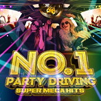 NO.1 PARTY DRIVING-SUPER MEGA HITS- mixed by ATAKARA