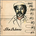 スカ・クバーノ/Ska Cubano
