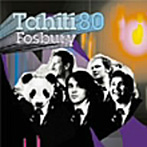 タヒチ80/フォスベリー