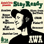 アワ/アロハンアイリー presents AWA ‘Stay Ready’