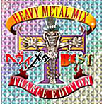 HEAVY METAL MIX-TRANCE PARTY-