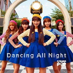 CRAYON POP/Dancing All Night(特別盤)(グッズ付)