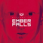 エンバー・フォールズ/ウェルカム・トゥ・エンバー・フォールズ