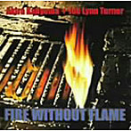 Akira Kajiyama/ジョー・リン・ターナ-/FIRE WITHOUT FLAME