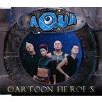 AQUA/カートゥーン・ヒーローズ
