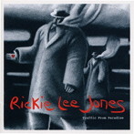 リッキー・リー・ジョーンズ/トラフィック・フロム・パラダイス