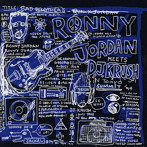 ロニー・ジョーダン・ミーツ・D/バッド・ブラザーズ