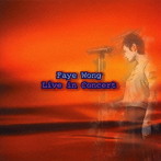 フェイ・ウォン/ライヴ
