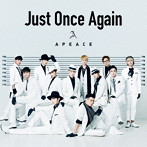 Apeace/Just Once Again