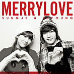SUNGJE（超新星）＆JIYOUNG（KARA）/Merry Love（DVD付）