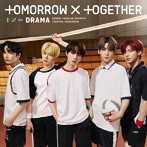TOMORROW X TOGETHER/DRAMA（初回限定盤A）（DVD付）