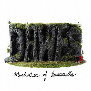 DAWES/Misadventures Of Doomscroller