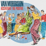 ヴァン・モリソン/Accentuate The Positive