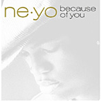 Ne-Yo/ ビコーズ・オブ・ユー