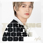 NIK/Turning Point / Morse Code（初回限定盤 龍太 Edition）