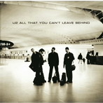 U2/オール・ザット・ユー・キャント・リーヴ・ビハインド（紙ジャケット仕様）