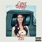 ラナ・デル・レイ/ラスト・フォー・ライフ