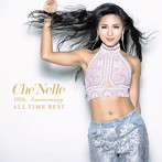 シェネル/10th Anniversary ALL TIME BEST（初回限定スペシャルプライス盤）