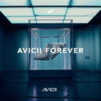 アヴィーチー/フォーエヴァー〜ベスト・オブ・アヴィーチー