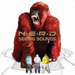 N.E.R.D/シーイング・サウンズ