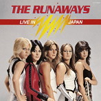 ランナウェイズ/ライヴ・イン・ジャパン