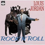 ルイ・ジョーダン/ロックン・ロール