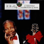 B.B.キング/ア・クリスマス・セレブレイション・オブ・ホープ＋1