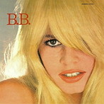 ブリジット・バルドー/ビバ！ バルドー/B・Bのシャンソン・アルバム＋3（紙ジャケット仕様）