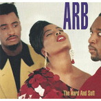 ARB/ザ・ハード・アンド・ソフト（生産限定盤）