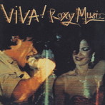 ロキシー・ミュージック/VIVA!ロキシー・ミュージック(ザ・ライヴ・ロキシー・ミュージック・アルバム)(限定盤)