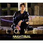 Naughtyboys/L.O.V.E.（初回限定盤）（ヨンボ version）