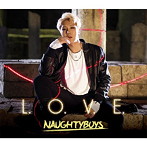 Naughtyboys/L.O.V.E.（初回限定盤）（ジェハ version）