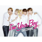 SHINee/I’m Your Boy（初回限定盤B）（DVD付）
