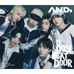 BOYNEXTDOOR/AND，（初回限定盤B）