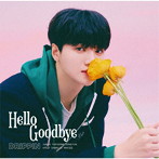 DRIPPIN/Hello Goodbye（初回限定 JUN HO盤）