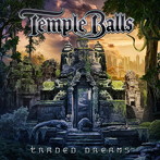 テンプル・ボールズ/トレーディッド・ドリームス【完全生産限定スペシャルプライス盤CD/日本盤限定ボーナストラック3曲収録/日本語解説書封入】