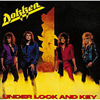 ドッケン/アンダー・ロック・アンド・キー（紙ジャケット仕様）