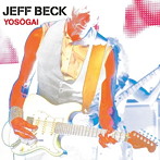 ジェフ・ベック/YOSOGAI