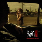 コーン/KORN III リメンバー・フー・ユー・アー