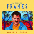 マイケル・フランクス/ベスト・オブ・マイケル・フランクス