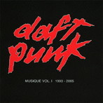 ダフト・パンク/MUSIQUE VOL.1 1993-2005
